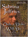 Only a Duke Will Do (School for Heiresses Series #2)