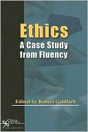 Ethics: A Case Study from Fluency