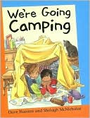 We're Going Camping