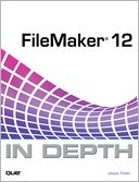 FileMaker 12 In Depth