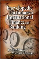Encyclopedic Dictionary Of International Finance And Banking