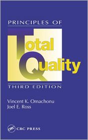 Principles of Total Quality, (1574443267), Vincent K. Omachonu 