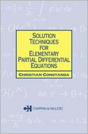 Solution Techniques for Elementary Partial Differential Equations