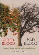 Good Blood, Bad Blood: Science, Nature, and the Myth of the Kallikaks