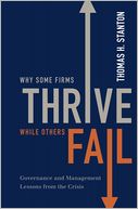 Why Some Firms Thrive While Others Fail: Governance and Management Lessons from the Crisis