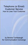 Telephone (or Email) Customer Service