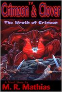 Crimzon & Clover IV - The Wrath of Crimzon