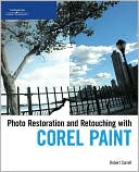 Photo Restoration and Retouching Using Corel Paint Shop Pro Photo
