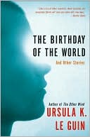 Birthday of the World: And Other Stories