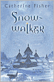 Snow-walker (Snow-walker Trilogy Series)
