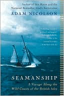 Seamanship: A Voyage along the Wild Coasts of the British Isles