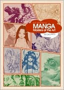 Manga: Masters of the Art