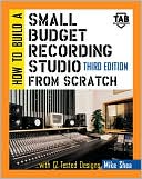 How to Build a Small Budget Recording Studio from Scratch : With 12 Tested Designs