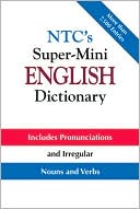NTC's Super-Mini English Dictionary