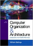 Computer Organization and Architecture: Designing for Performance
