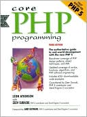 Core PHP Programming (Prentice Hall Ptr Core Series)
