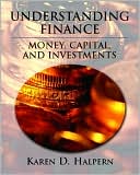 Understanding Finance : Money, Capital, and Investments / With CD