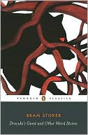 Dracula's Guest and Other Weird Stories: With the Lair of the White Worm