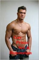 Gay Prison Muscle: A Story of Gay Prison Sex and Domination - (Gay Erotica Prison BDSD) BDSM Uncensored Bestselling Gay Prison Sex Slave Rape Fiction Gay Prison Master Slave BDSM Submission Domination Master/Slave Rape (NOOK edition) Gay Erotic BDSM