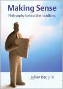 Making Sense: Philosophy Behind the Headlines