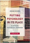 Putting Psychology in Its Place: A Critical Historical Introduction