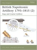 British Napoleonic Artillery 1793-1815 (2): Siege and Coastal Artillery