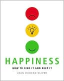 Happiness: How to Find It and Keep It