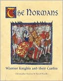 The Normans: Warrior Knights and Their Castles