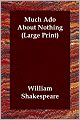 Much Ado About Nothing (Large Print)
