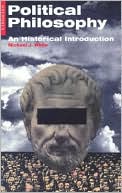 Political Philosophy: An Historical Introduction