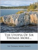The Utopia Of Sir Thomas More...