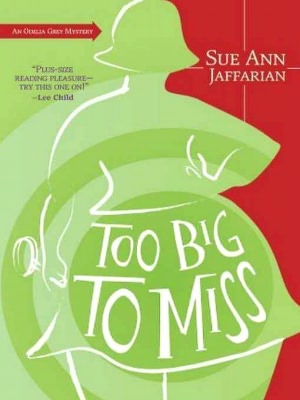 Too Big to Miss (Odelia Grey Series #1)