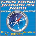 Turning Personal Experiences into Parables: Writing Devotions for Impact
