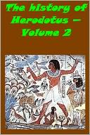 The history of Herodotus , Volume 2