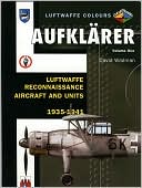 download Aufklarer, Volume 1 : Luftwaffe Reconnaissance Aircraft and Units 1935-1941 book