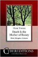 Death Is the Mother of Beauty
