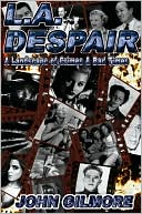 L. A. Despair: A Landscape of Crime and Bad Times