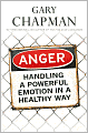 Anger: Handling a Powerful Emotion in a Healthy Way