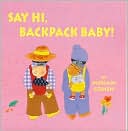 Say Hi, Backpack Baby!