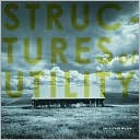 Structures of Utility: Vernacular Architecture of the Great Central Valley