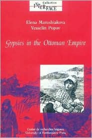 BARNES & NOBLE | Gypsies in the Ottoman Empire: A Contribution to ...