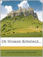 Of Human Bondage...