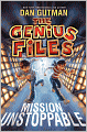Mission Unstoppable (Genius Files Series #1)