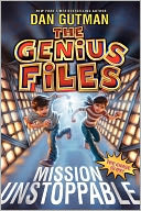 Mission Unstoppable (Genius Files Series #1)