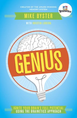 Genius: Ignite Your Brain's Full Potential Using the Brainetics Approach