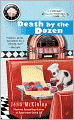 Death by the Dozen (Cupcake Bakery Mystery Series #3)