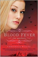 Blood Fever (Veronica Wolff's Watchers Series) by Veronica Wolff: Book Cover