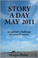 Story A Day May 2011 (stories)