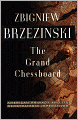 The Grand Chessboard: American Primacy and Its Geostrategic Imperatives