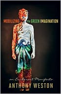 Mobilizing the Green Imagination: An Exuberant Manifesto